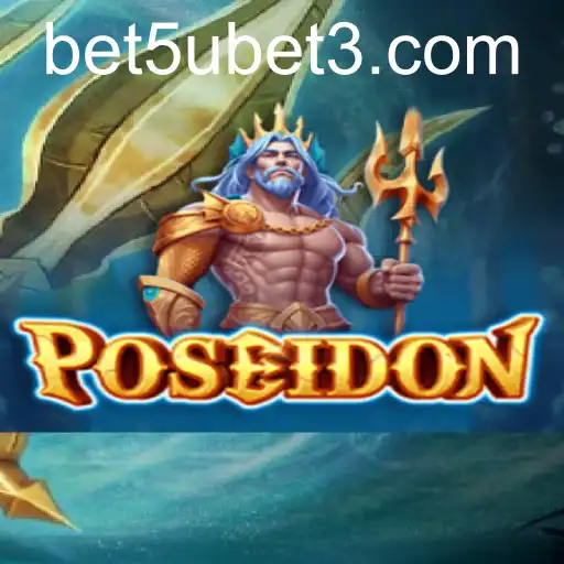 Poseidon: Mergulhando no Mundo das Apostas com bet5u